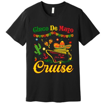 Cinco De Mayo Cruise Squad Fiesta Squad Matching Team Cruising Premium T-Shirt