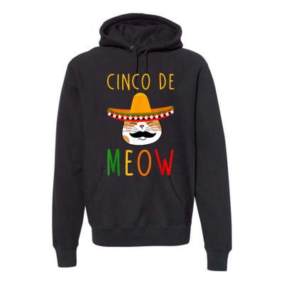 Cinco De Meow Tee Cinco De Mayo Mexico Cats Clothes Outfit Premium Hoodie