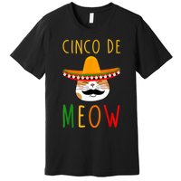 Cinco De Meow Tee Cinco De Mayo Mexico Cats Clothes Outfit Premium T-Shirt