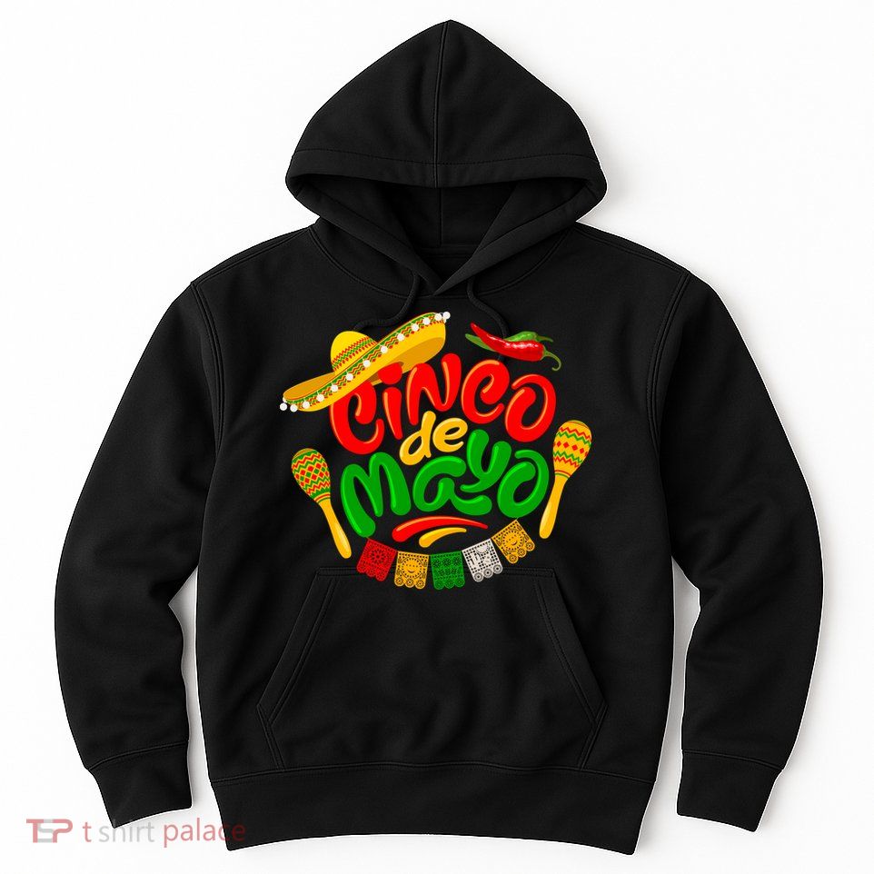 Cinco De Mayo Celebration Fiesta Hoodie