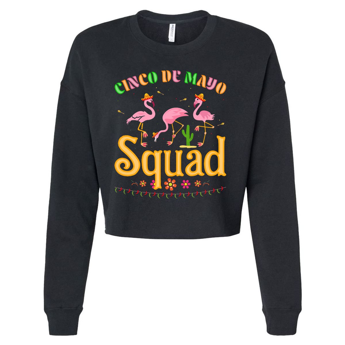Cinco De Mayo Squad Flamingo Cropped Pullover Crew