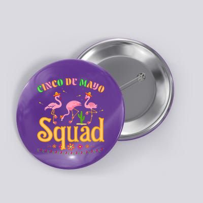 Cinco De Mayo Squad Flamingo Button