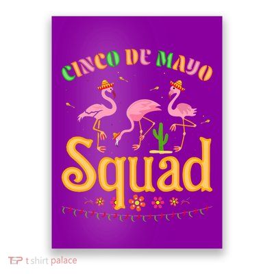 Cinco De Mayo Squad Flamingo Poster