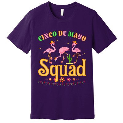 Cinco De Mayo Squad Flamingo Premium T-Shirt
