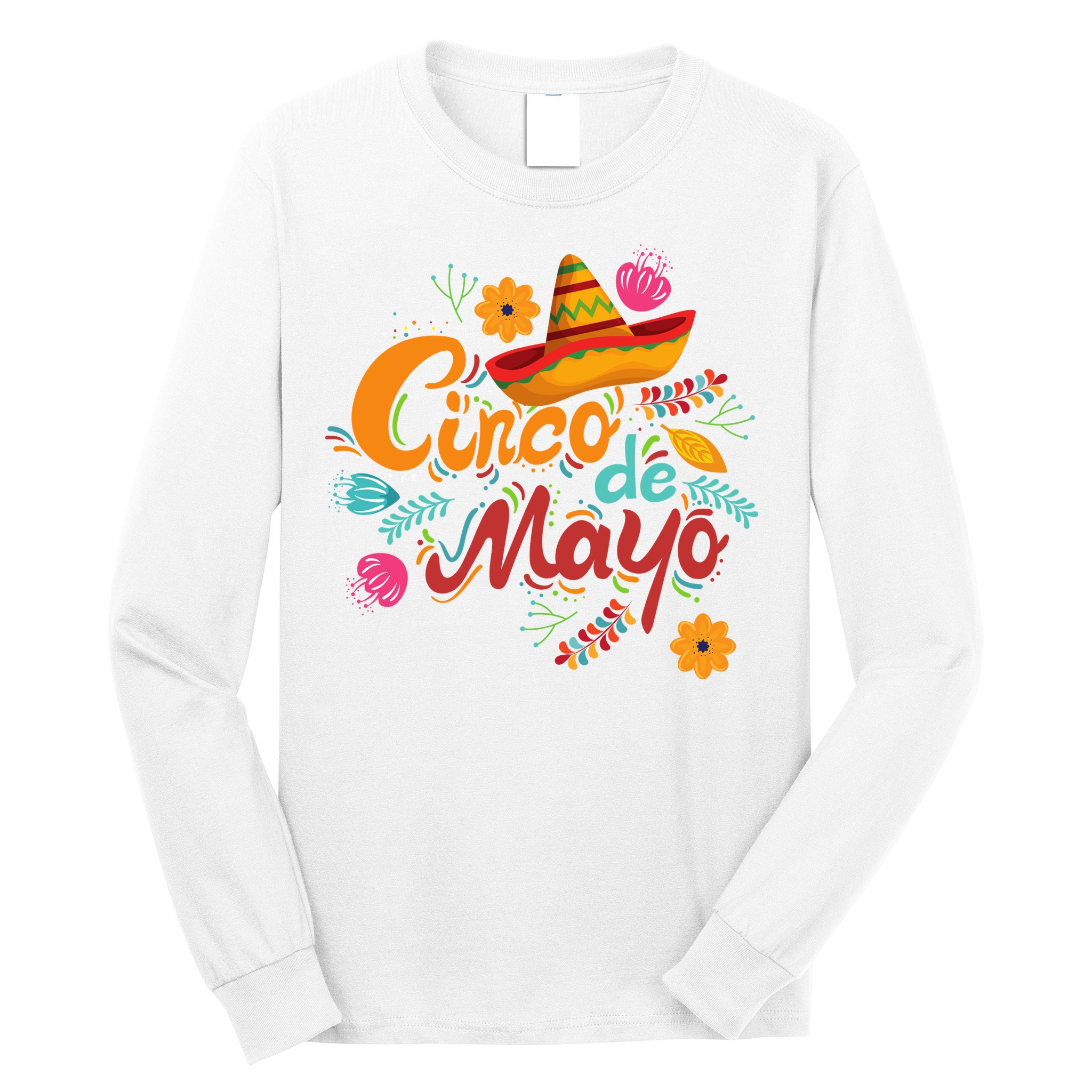 Cinco De Mayo Fiesta Celebration Long Sleeve Shirt