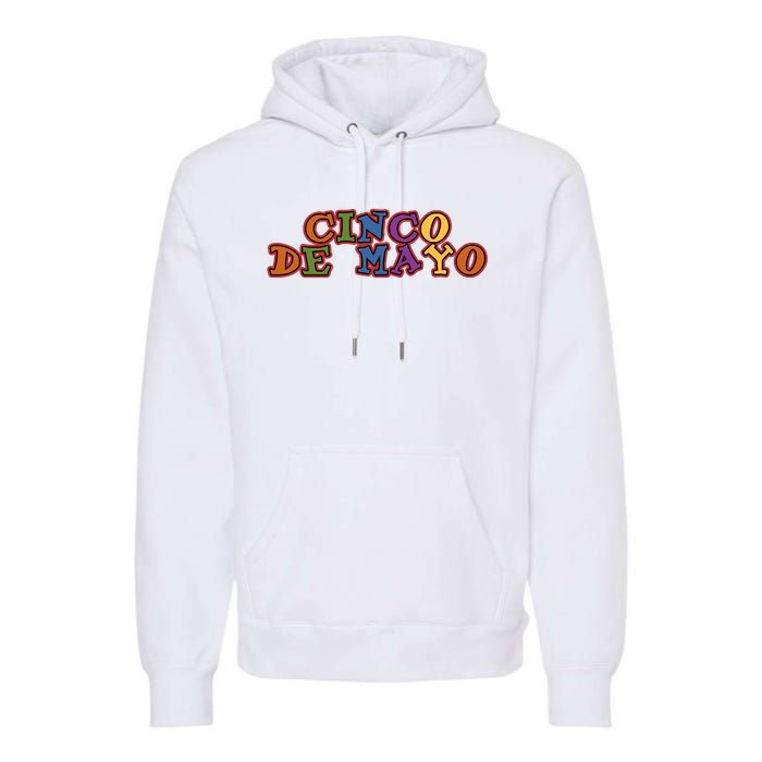 Cinco De Mayo Holiday Gift Premium Hoodie