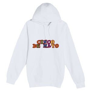 Cinco De Mayo Holiday Gift Premium Pullover Hoodie