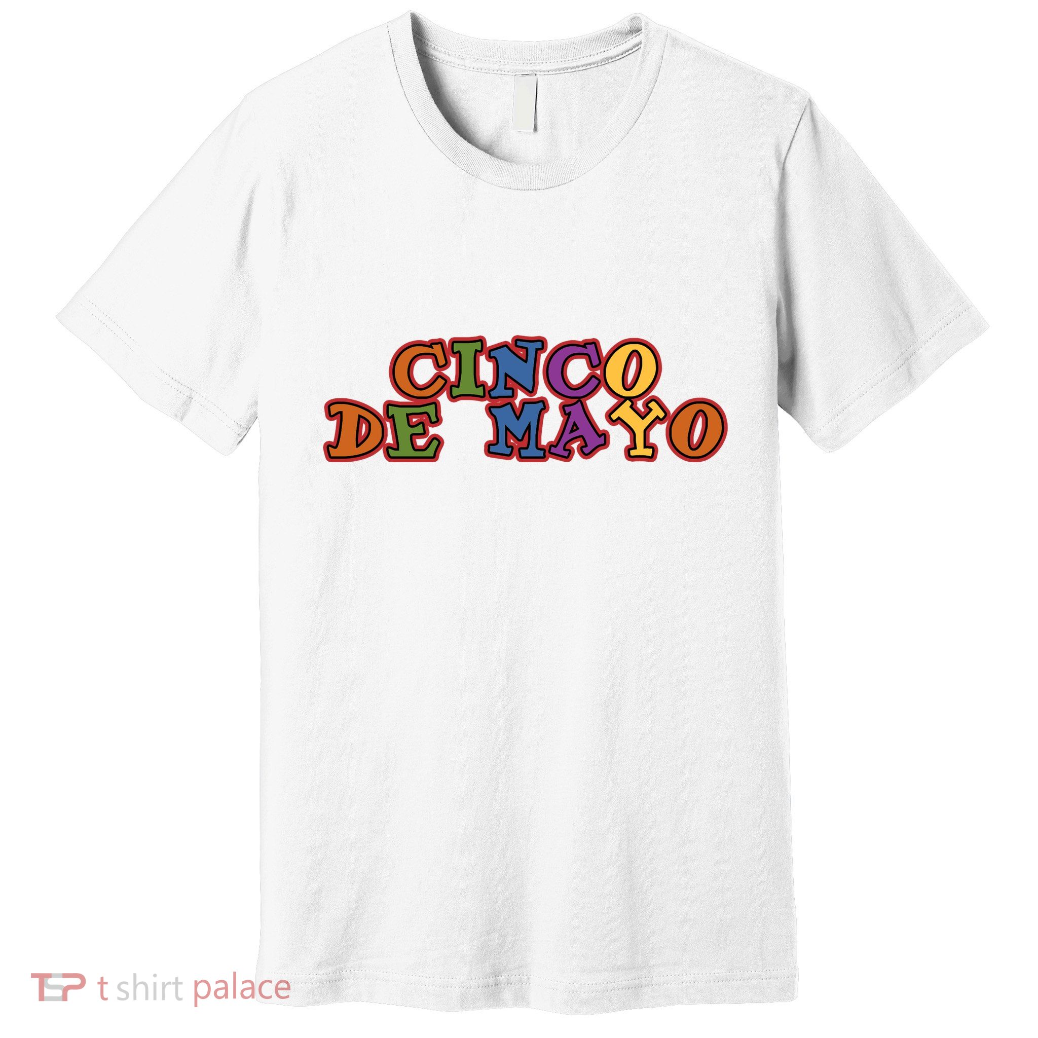 Cinco De Mayo Holiday Gift Premium T-Shirt