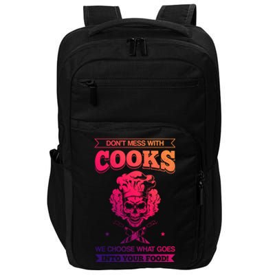 Chef Dont Mess With Cooks We Choose Your Food Kitchen Hobby Cute Gift Impact Tech Backpack