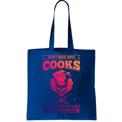 Chef Dont Mess With Cooks We Choose Your Food Kitchen Hobby Cute Gift Tote Bag