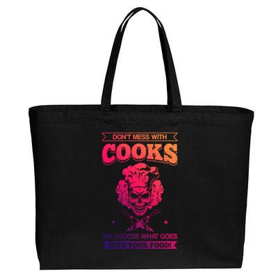 Chef Dont Mess With Cooks We Choose Your Food Kitchen Hobby Cute Gift Cotton Canvas Jumbo Tote