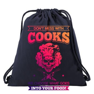 Chef Dont Mess With Cooks We Choose Your Food Kitchen Hobby Cute Gift Drawstring Bag