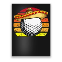 Cinco de Mayo Golf Ball With Sombrero Golfer Mexican Fiesta Poster