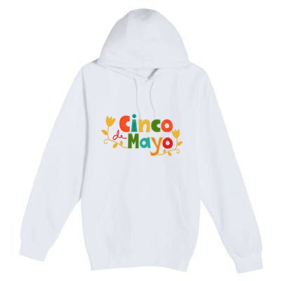 Cinco De Mayo Celebration Premium Pullover Hoodie