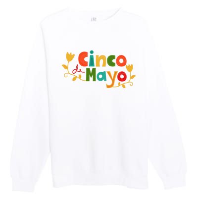 Cinco De Mayo Celebration Premium Crewneck Sweatshirt