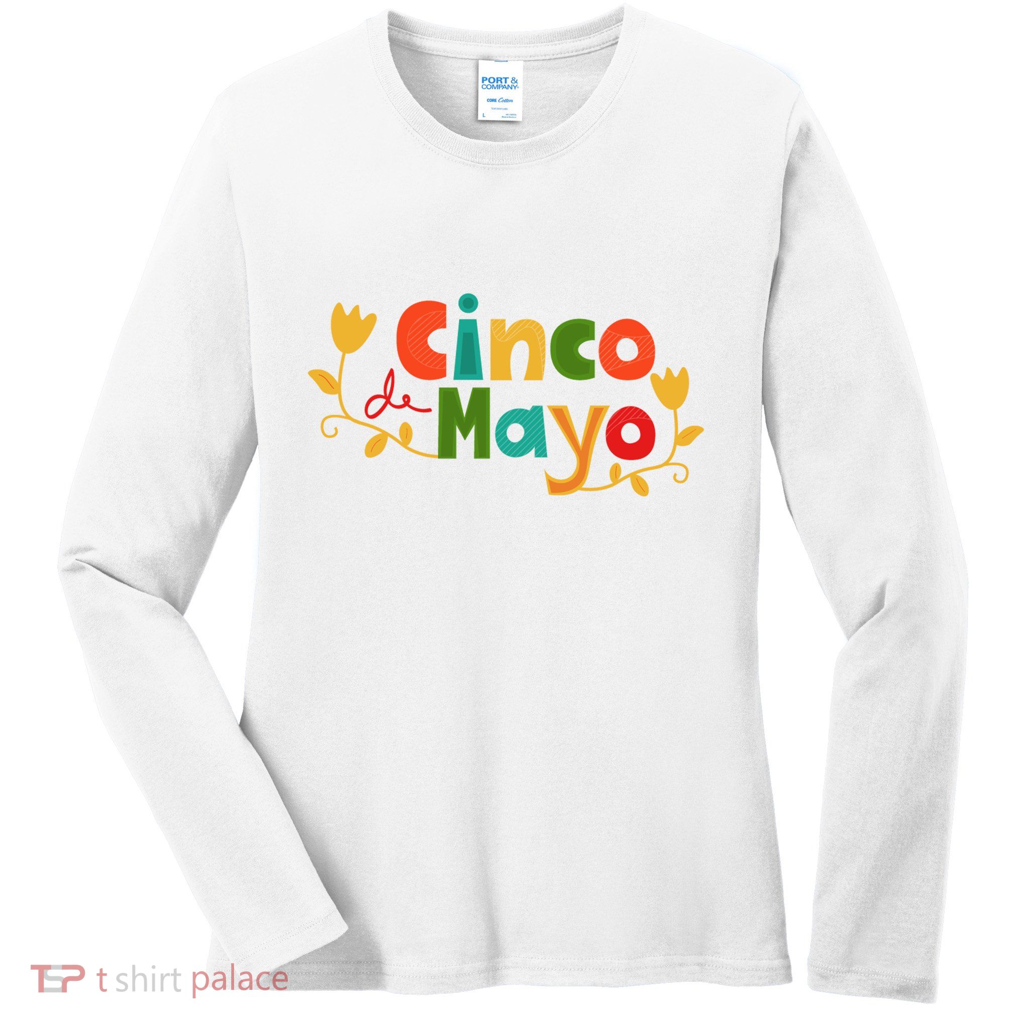 Cinco De Mayo Celebration Ladies Long Sleeve Shirt
