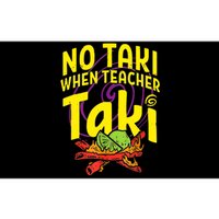 Cinco De Mayo Funny No Taki When Teacher Taki Bumper Sticker