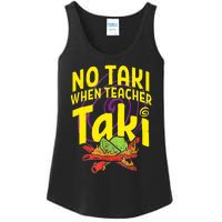 Cinco De Mayo Funny No Taki When Teacher Taki Ladies Essential Tank