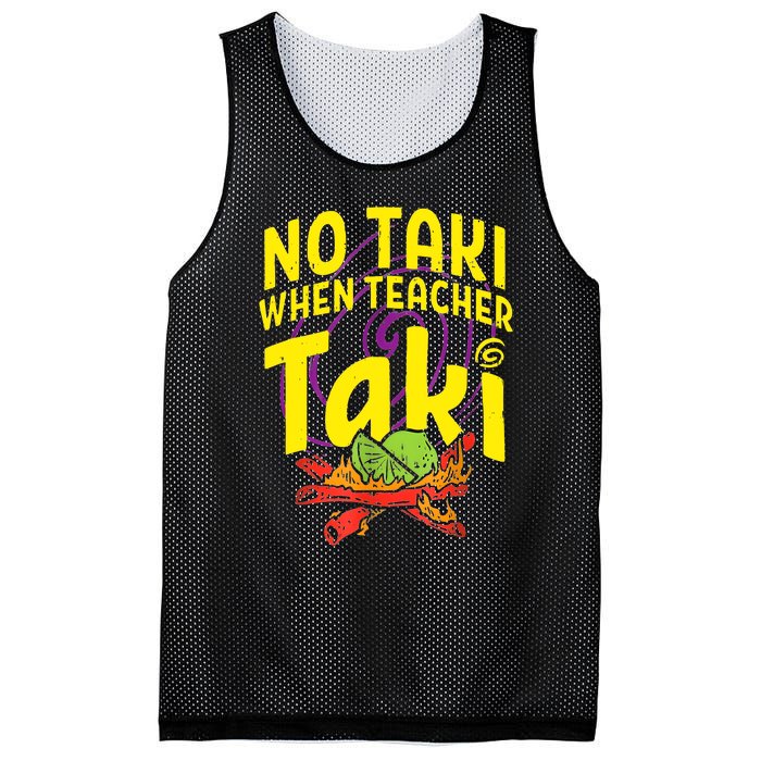 Cinco De Mayo Funny No Taki When Teacher Taki Mesh Reversible Basketball Jersey Tank