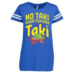 Cinco De Mayo Funny No Taki When Teacher Taki Enza Ladies Jersey Football T-Shirt