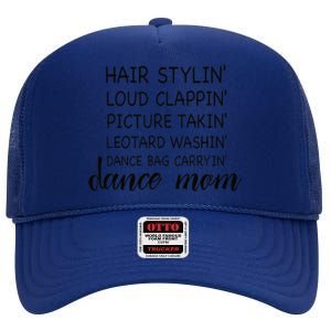 Cute Dance Mom Funny Sarcastic Dance Lover Mom High Crown Mesh Back Trucker Hat