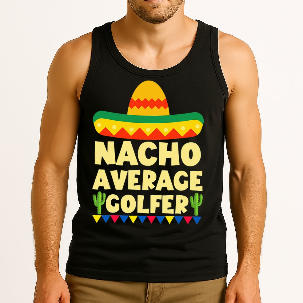 Cinco De Mayo Mexican Golf Nacho Average Golfer Tank Top