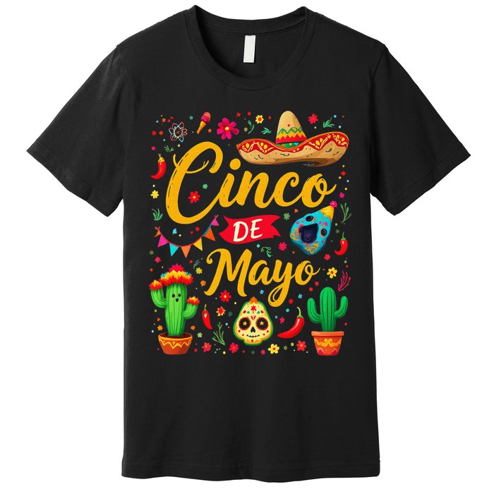 Cinco De Mayo Funny Mexican Fiesta Family 5 De Mayo 2025 Premium T-Shirt
