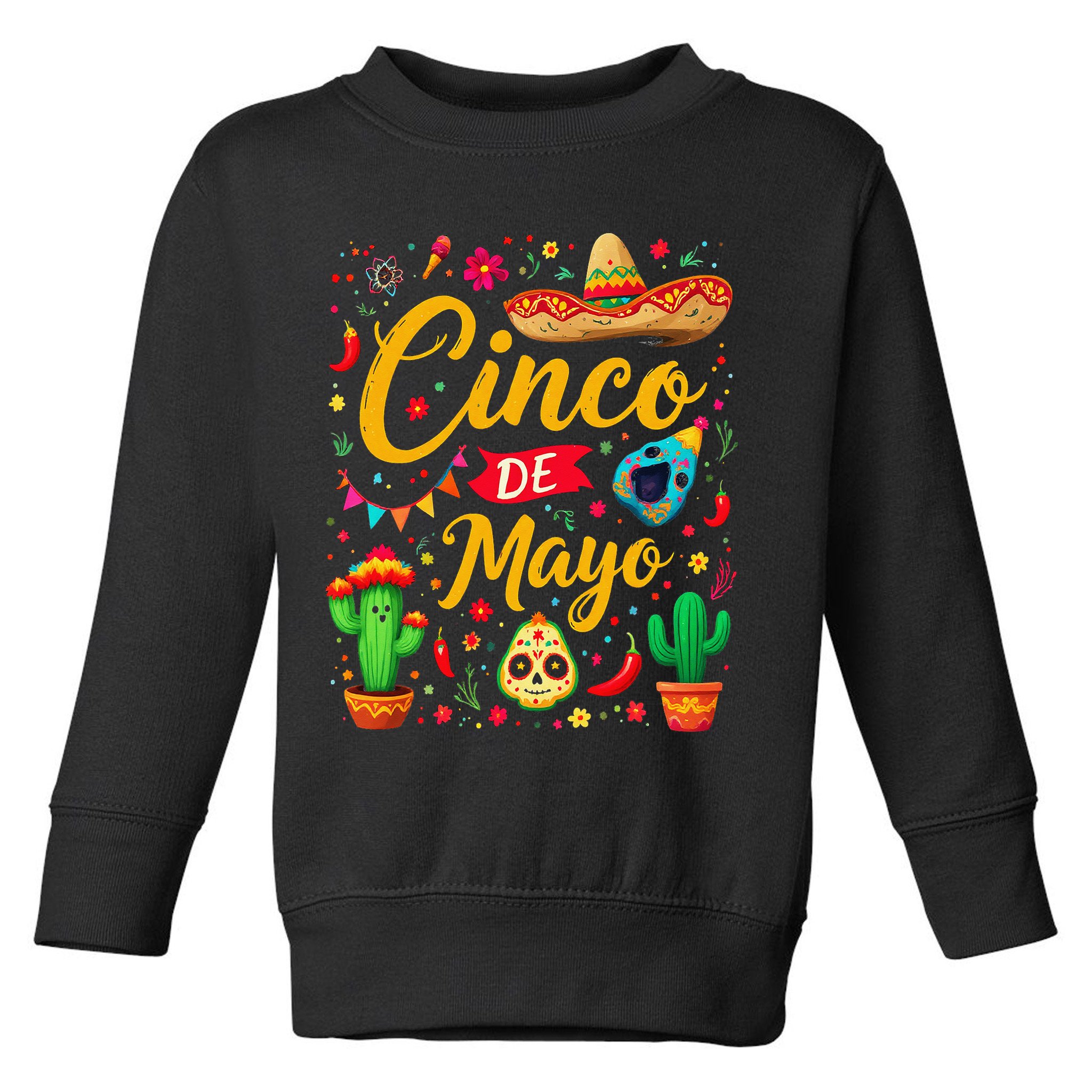 Cinco De Mayo Funny Mexican Fiesta Family 5 De Mayo 2025 Toddler Sweatshirt
