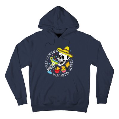 Chip Dippin & Margarita Sippin Sugar Skull Cinco De Mayo Hoodie