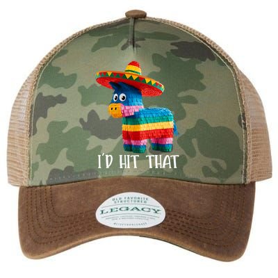 Cinco De Mayo Funny Ideas I'd Hit That Pinata  Legacy Tie Dye Trucker Hat