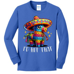 Cinco De Mayo Ideas I'd Hit That Pinata Kids Long Sleeve Shirt