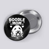 Cute Doodle Mom For Women Mama Golden Doodle Dog Owner Button