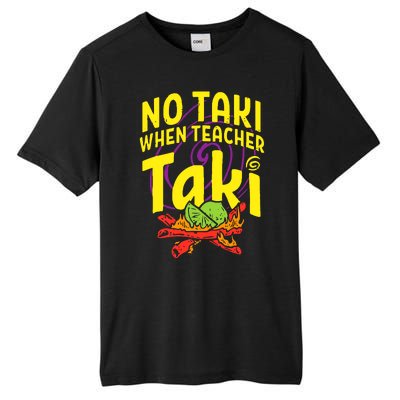 Cinco De Mayo No Taki When Teacher Funny Tall Fusion ChromaSoft Performance T-Shirt