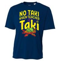 Cinco De Mayo No Taki When Teacher Funny Cooling Performance Crew T-Shirt