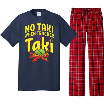 Cinco De Mayo No Taki When Teacher Funny Pajama Set