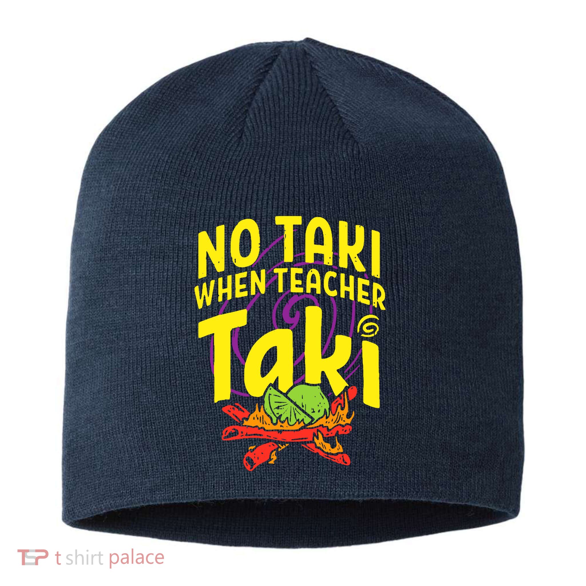 Cinco De Mayo No Taki When Teacher Funny Sustainable Beanie
