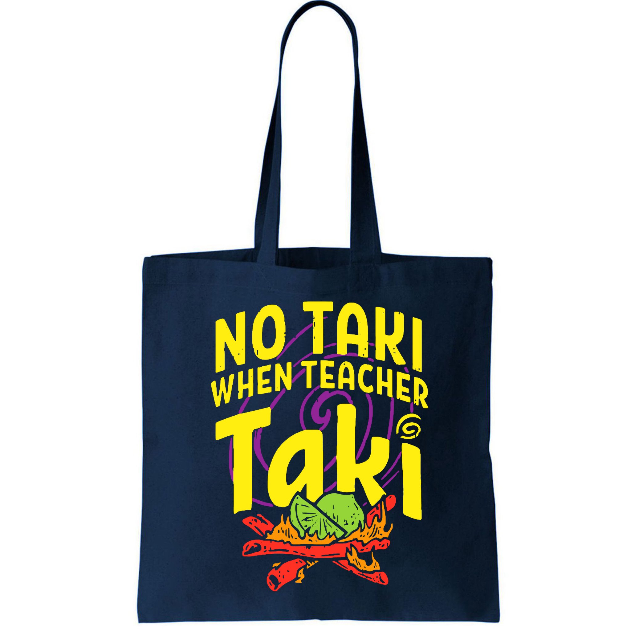 Cinco De Mayo No Taki When Teacher Funny Bag