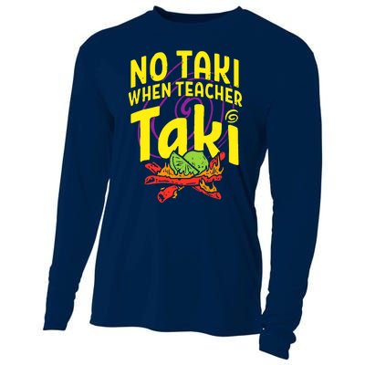 Cinco De Mayo No Taki When Teacher Funny Cooling Performance Long Sleeve Crew