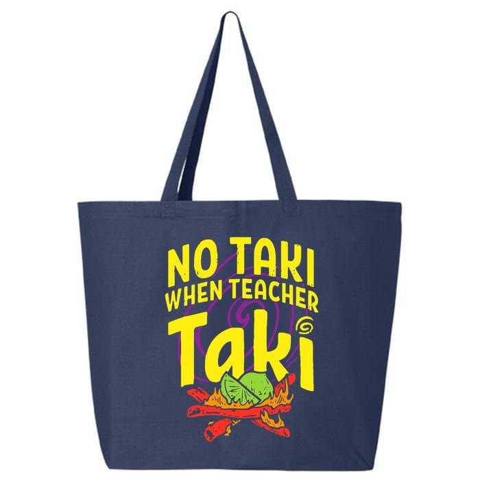 Cinco De Mayo No Taki When Teacher Funny 25L Jumbo Tote