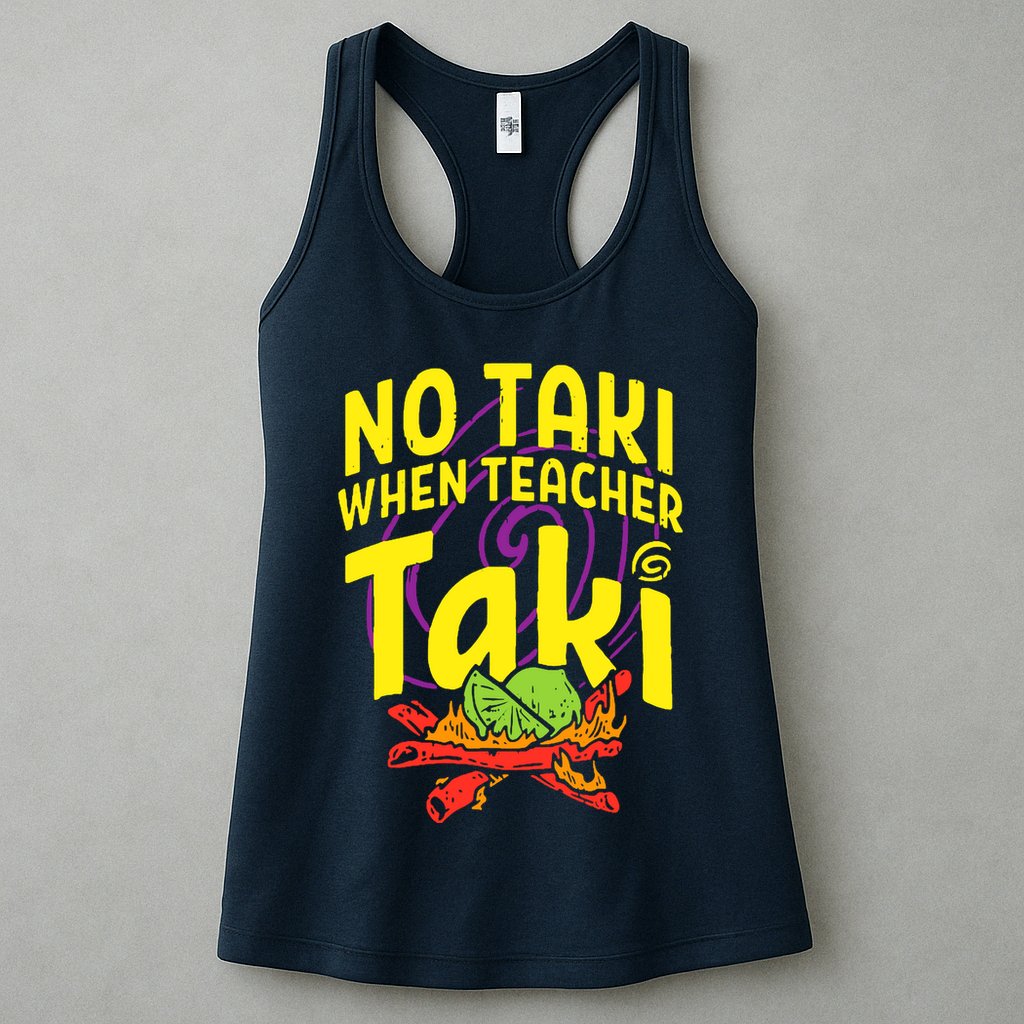 Cinco De Mayo No Taki When Teacher Funny Womens Tank Top