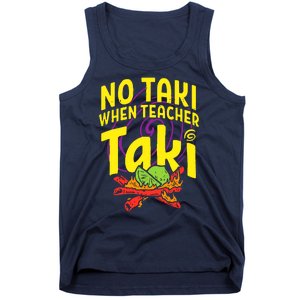 Cinco De Mayo No Taki When Teacher Funny Tank Top