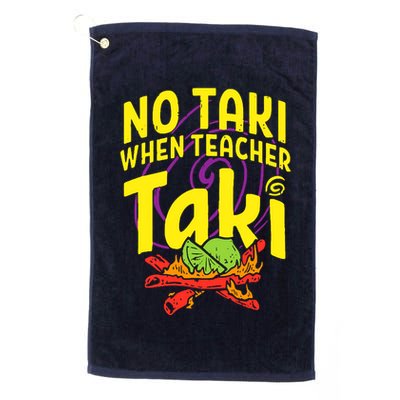 Cinco De Mayo No Taki When Teacher Funny Golf Towel
