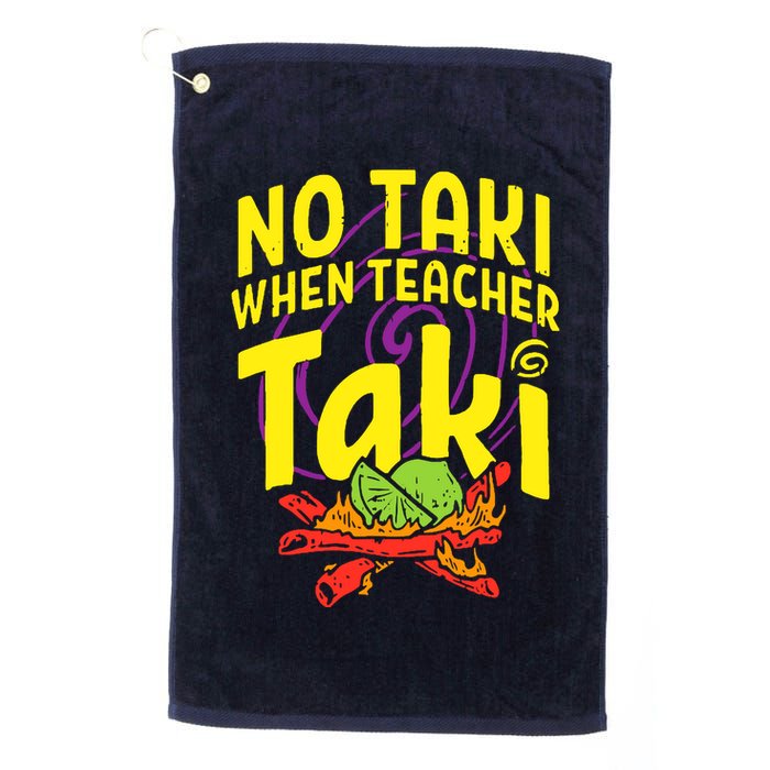 Cinco De Mayo No Taki When Teacher Funny Golf Towel