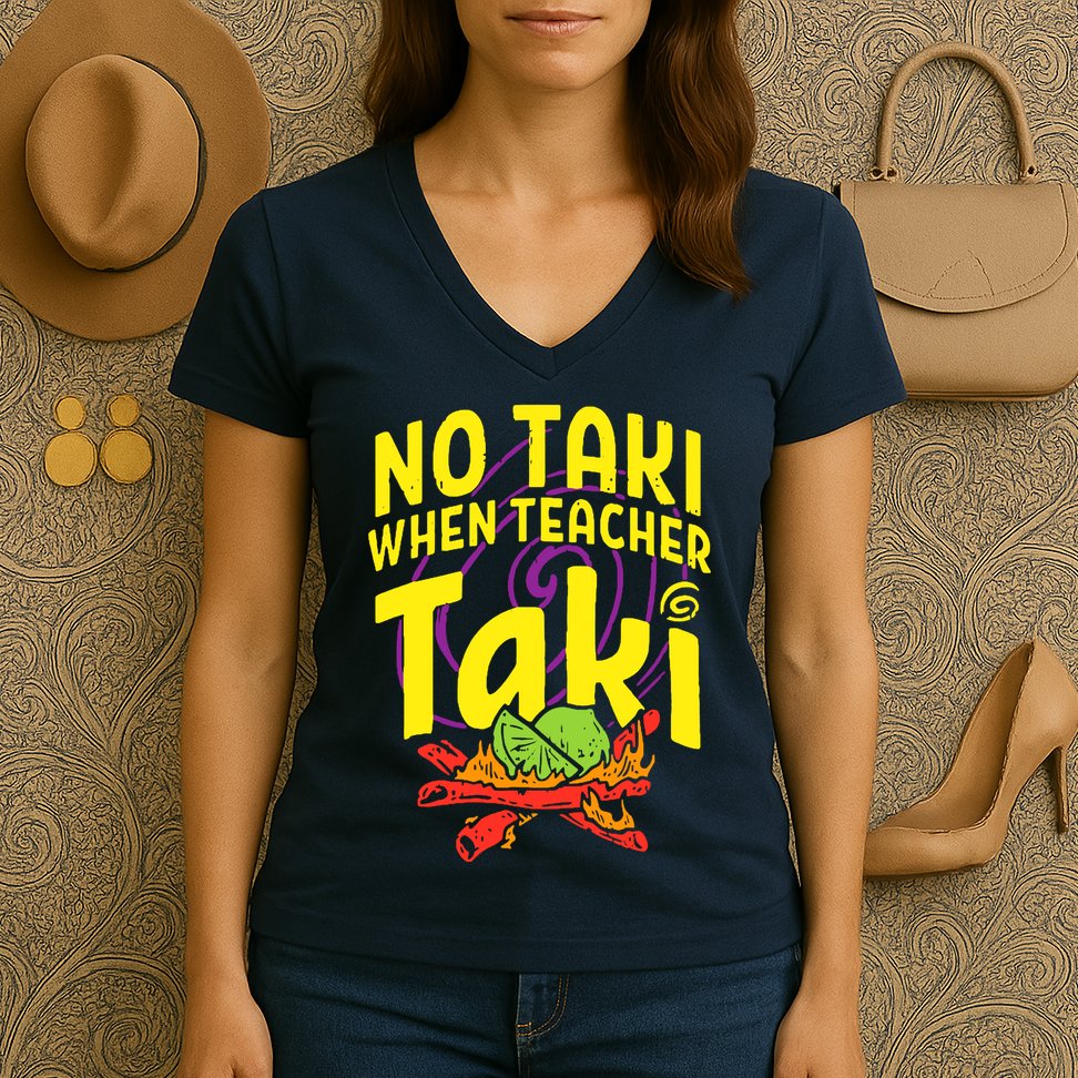 Cinco De Mayo No Taki When Teacher Funny Women's V-Neck T-Shirt
