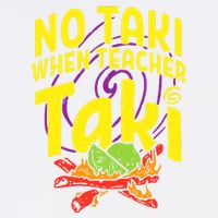 Cinco De Mayo No Taki When Teacher Funny Garment-Dyed Sweatshirt