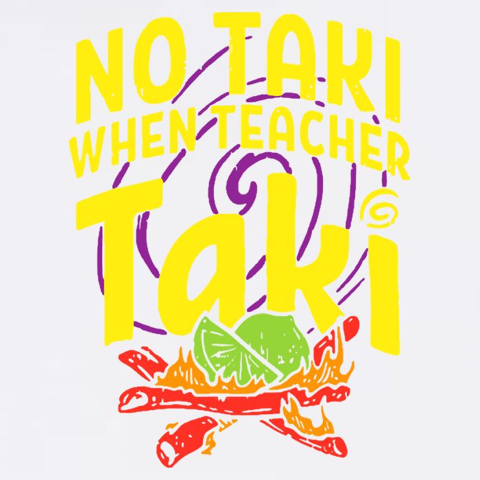 Cinco De Mayo No Taki When Teacher Funny Garment-Dyed Sweatshirt