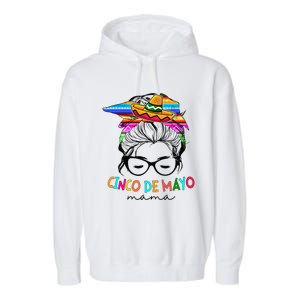 Cinco De Mayo Mama Messy Bun Mexican Mothers Day Mom Garment-Dyed Fleece Hoodie