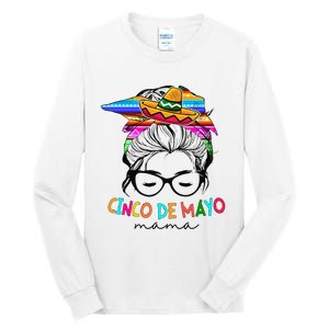 Cinco De Mayo Mama Messy Bun Mexican Mothers Day Mom Tall Long Sleeve T-Shirt