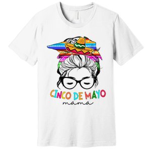 Cinco De Mayo Mama Messy Bun Mexican Mothers Day Mom Premium T-Shirt