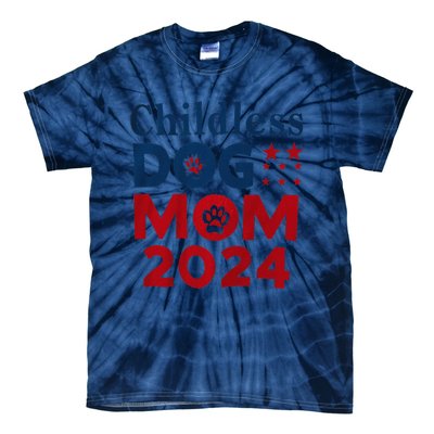 Childless Dog Mom Dog Lady Voting Patriotic Dog Paw Print Tie-Dye T-Shirt